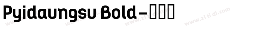 Pyidaungsu Bold字体转换